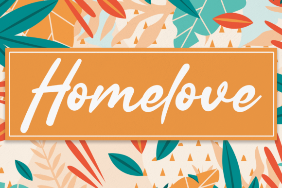 Homelove Font: A Versatile Typeface for Campaign Design