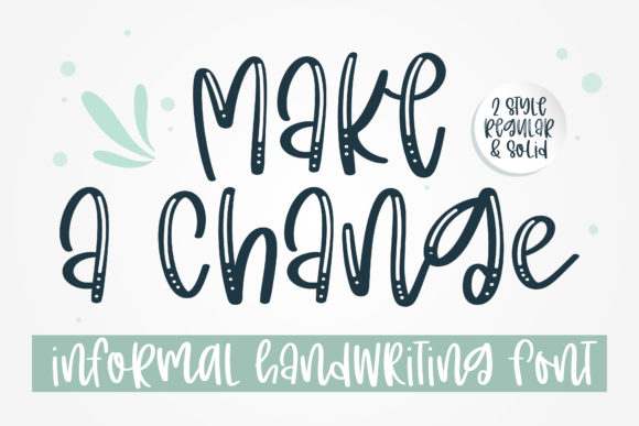 Make a Change Handwritten Font for Creative Product Design