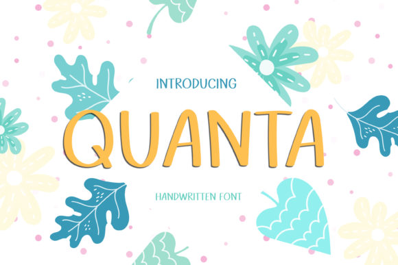 Quanta Font: The Happy Handwritten Typeface for Stronger Campaigns